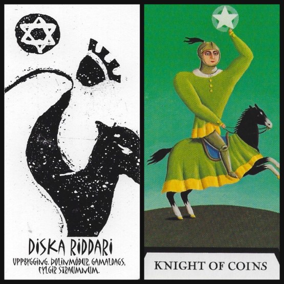 Diska Riddari - Íslensk Tarotspil by Inga Rósa Loftsdóttir Knight of Coins from Tarot of the Witches by Fergus Hall
